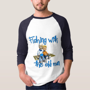Fishing with the Old Man T-Shirt