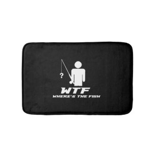 Fishing , WTF Where's The Fish , fishing pole Bath Mat