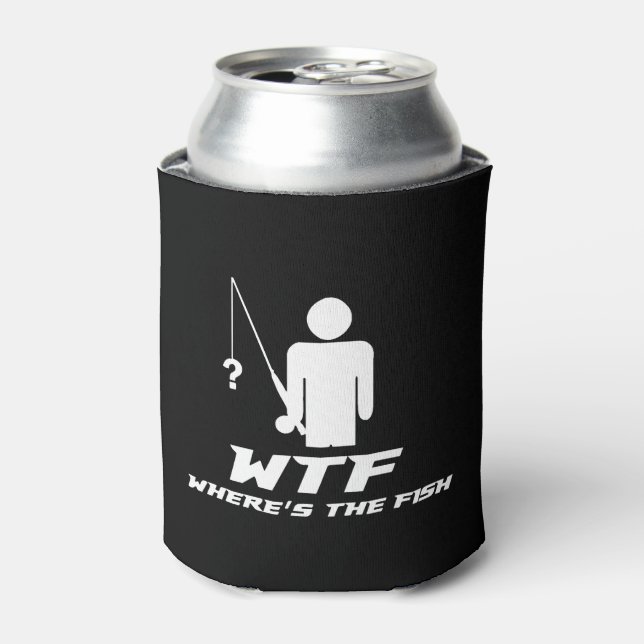 Fishing , WTF Where's The Fish , fishing pole Can Cooler (Can Front)