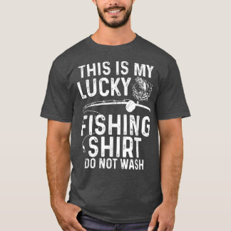 FishingDont Wash Funny Fishing tshirts For Men,Wom