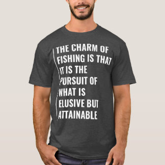 FishingElusive But Attainable  T-Shirt