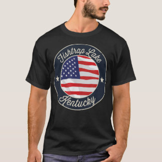 Fishtrap Lake - Patriotic Kentucky Souvenir T-Shir T-Shirt