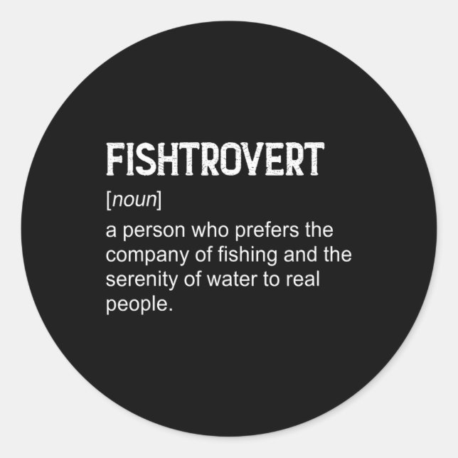 Fishtrovert B Fishing Boating Definition Dictionar Classic Round Sticker (Front)