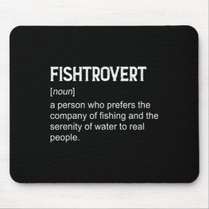 Fishtrovert Byss Fishing Boating Definition Dictio Mouse Pad