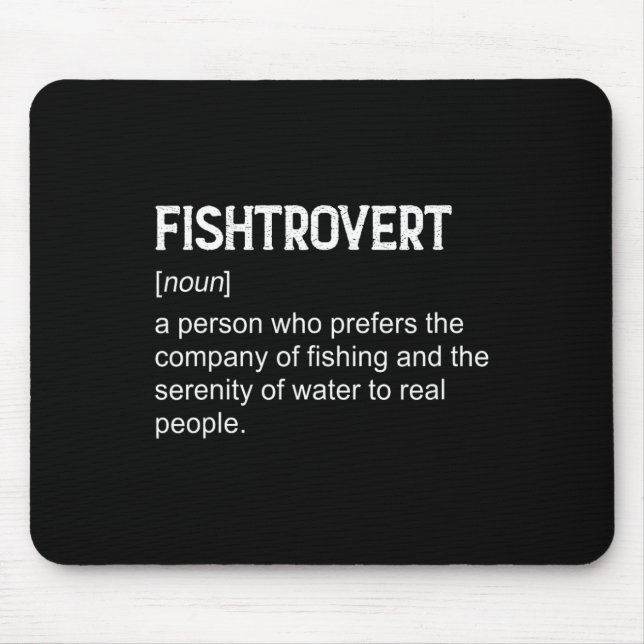 Fishtrovert Byss Fishing Boating Definition Dictio Mouse Pad (Front)