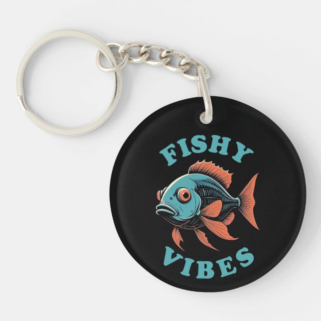 Fishy Vibes - Funny Fish Key Ring (Front)