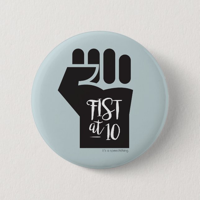 Fist at 10 Button (Front)