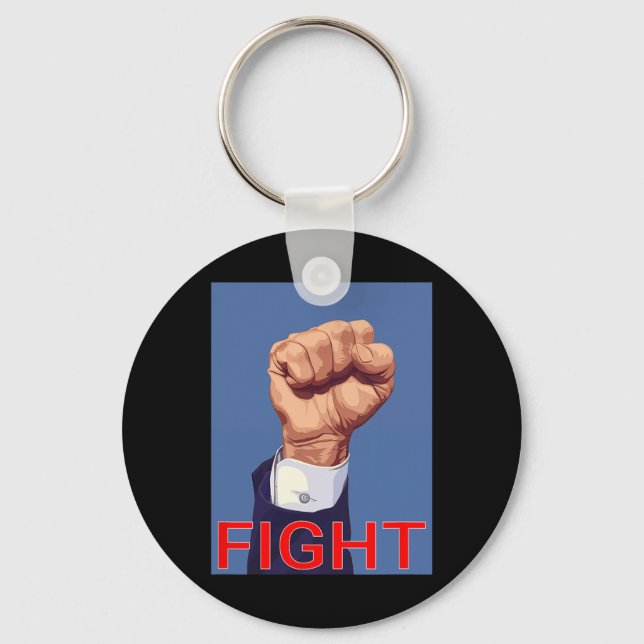 Fist. Fight Fight Fight  Key Ring (Front)