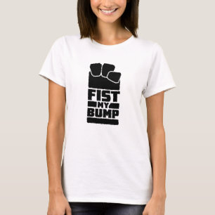 Fist My Bump Funny Space Alien Design T-Shirt