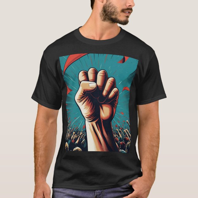 Fist Raised in Protest T-Shirt (Front)