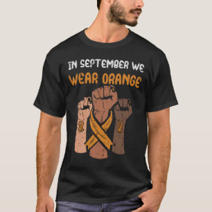 Fist September We Wear Orange Leukaemia Awareness T-Shirt