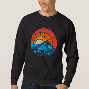Fistral Beach  Cornwall  Surfing Beach Sweatshirt