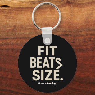 Fit Beats Size Motivational Fitness, Gym Lifestyle Key Ring