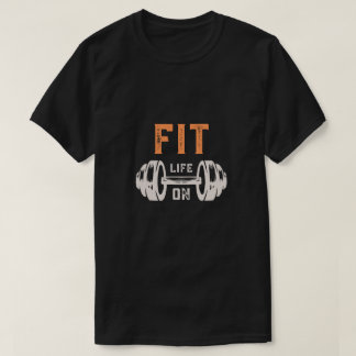 Fit Life On Barbell Fitness Shirt