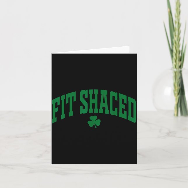 Fit Shaced Funny Irish Drinking St. Patrick's Day  Card (Front)
