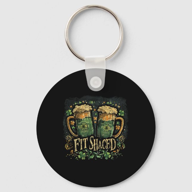 Fit Shaced Funny Irish Drinking St. Patrick's Day  Key Ring (Front)
