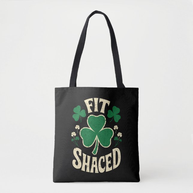 Fit Shaced Funny St Patrick's Day Irish Tote Bag (Front)
