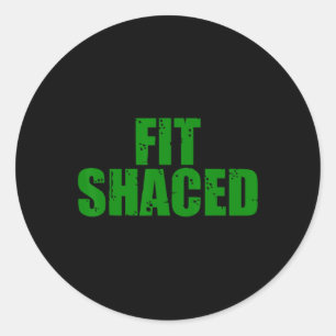 Fit Shaced Irish St Patricks Day Shamrock 2024 Classic Round Sticker