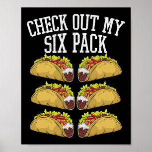 Fitness 6 Pack Tacos Funny Mexican Gym Top For Tac Poster