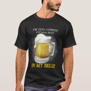 Fit'ness Beer In My Belly Gym Sarcastic Humour T-Shirt