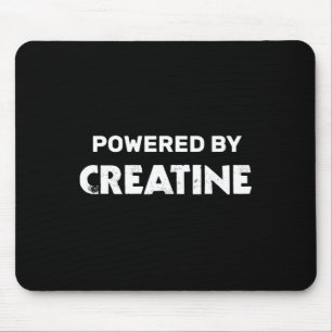 Fitness Bodybuilding Quotes Powered By Creatine  Mouse Pad