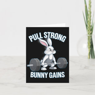 Fitness Bunny Bodybuilder Pull Strong Bunny Gains Card
