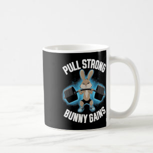 Fitness Bunny Bodybuilder Pull Strong Bunny Gains  Coffee Mug