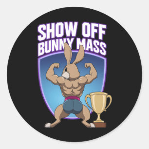 Fitness Bunny Bodybuilders Muscle Building Funny R Classic Round Sticker