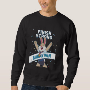 Fitness Bunny Race Champs FINISH BUNNY WIN Funny R Sweatshirt