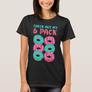 Fitness Check Out My Six Pack Doughnut Abs T-Shirt