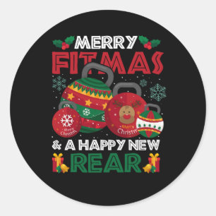 Fitness Christmas Merry Fitmas And A Happy New Rea Classic Round Sticker