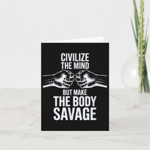 Fitness Civilise Mind, Make Body Savage Sport Gym Card