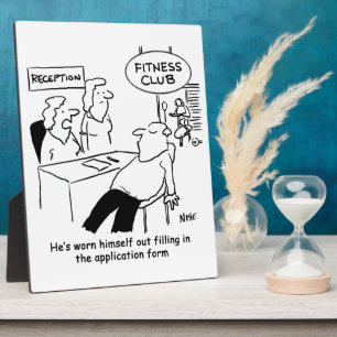 Fitness Club Member is Worn Out Plaque