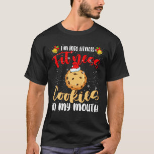 Fitness Cookies In My Mouth Christmas Santa Cookie T-Shirt