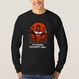 Fitness Doesn't Age Workout Motivational Quote Gym T-Shirt
