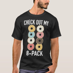 Fitness Donut birthday funny sayings T-Shirt