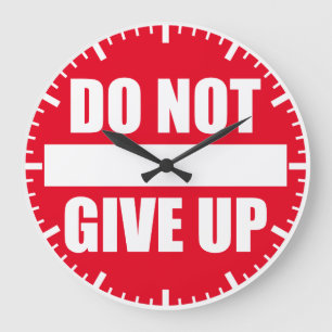 Fitness Gym Motivation - Do Not Give Up Large Clock