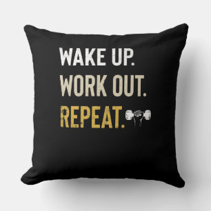 Fitness Gym Motivation Wake Up Work Out Repeat Cushion