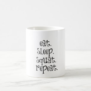 Fitness Gym Quote: Eat, Sleep, Squat Coffee Mug