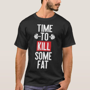 Fitness Gym Workout Sport Motivation For Men Women T-Shirt