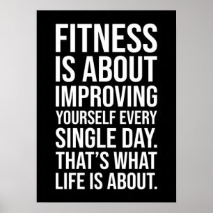 Fitness Is About Improving Yourself Every Day Poster