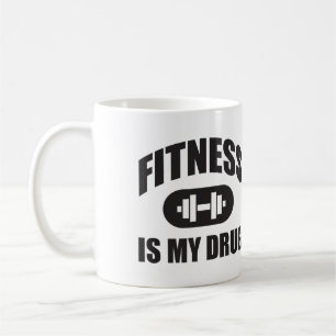 Fitness Is My Drug - Gym Workout Motivational Coffee Mug