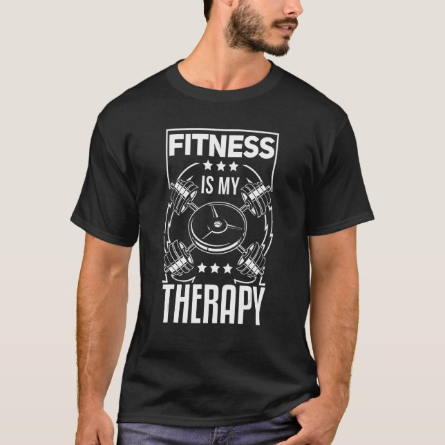 Fitness is my Therapy Gym Bodybuilding Train Muscl T-Shirt (Front)