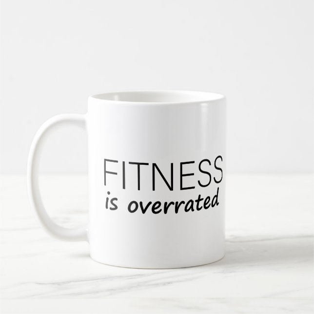 fitness is overrated coffee mug (Left)