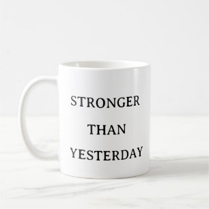 Fitness Motivation – Stronger Than Yesterday Gym Coffee Mug