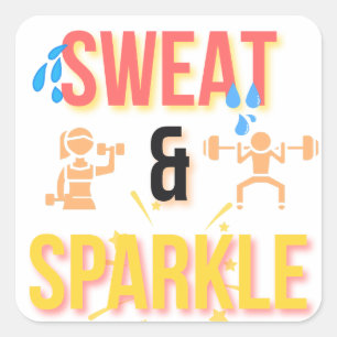 Fitness Motivational "Sweat & Sparkle" Workout  Square Sticker