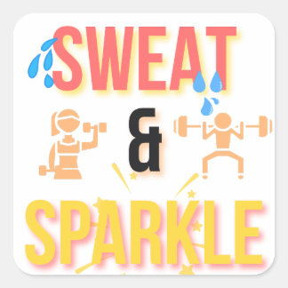 Fitness Motivational "Sweat & Sparkle" Workout  Square Sticker