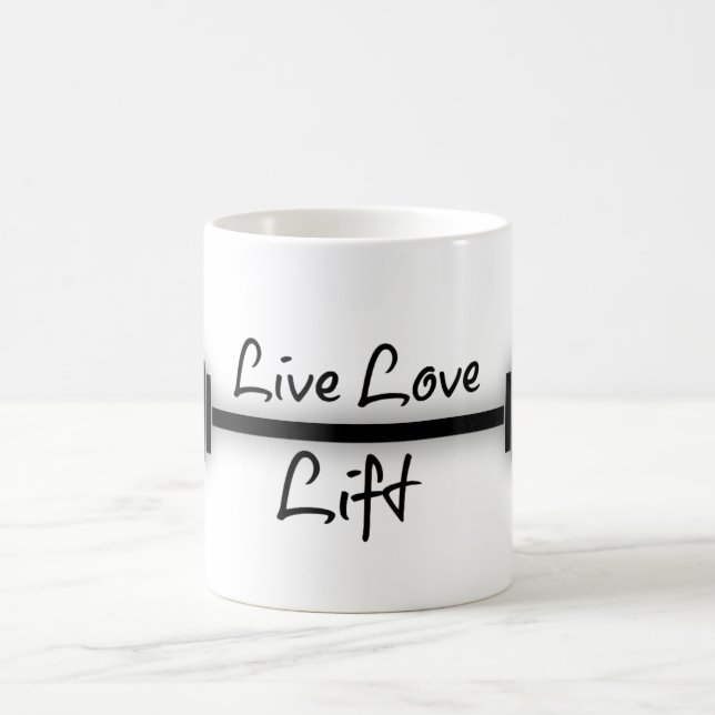 Fitness Quote: Live Love Lift Coffee Mug (Center)