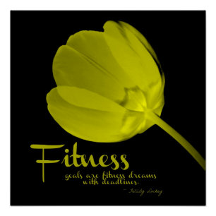 Fitness Quote Yellow Tulip Poster