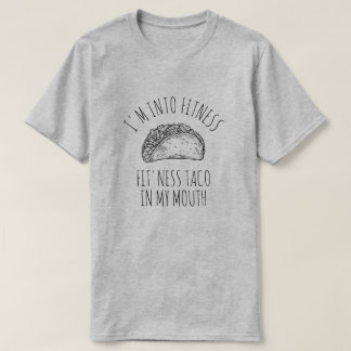 FITNESS TACO IN MY MOUTH MEN'S T-Shirt